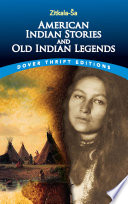 American Indian stories and Old Indian legends /