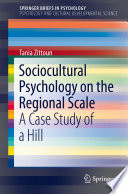 Sociocultural Psychology on the Regional Scale : A Case Study of a Hill /