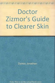 Doctor Zizmor's Guide to clearer skin /