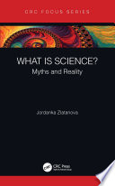 What is science? : myths and reality /
