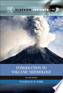 Introduction to volcanic seismology /