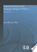 Grammaticalization and language change in Chinese : a formal view /