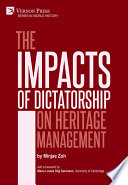 The impacts of dictatorship on heritage management /