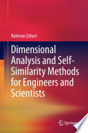 Dimensional analysis and self-similarity methods for engineers and scientists /