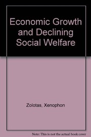 Economic growth and declining social welfare /