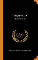 The joy of life = (La joie de vivre) /