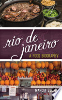 Rio de Janeiro : a food biography /