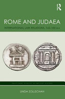 Rome and Judaea : international law relations, 162-100 BCE /