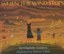 When the wind stops /