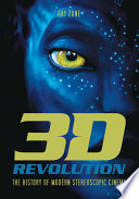 3-D revolution : the history of modern stereoscopic cinema /