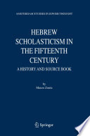 Hebrew scholasticism in the fifteenth century : a history and source book /