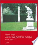 Storia del giardino europeo = History of the European garden /