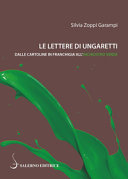 Le lettere di Ungaretti : dalle cartoline in franchigia all'inchiostro verde /