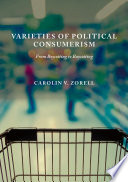 Varieties of Political Consumerism : From Boycotting to Buycotting /