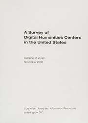A survey of digital humanities centers in the United States /