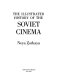 The illustrated history of the Soviet cinema /