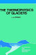 The thermophysics of glaciers /