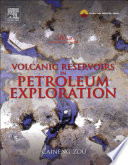 Volcanic reservoirs in petroleum exploration /
