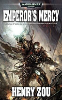 Emperor's mercy : a Warhammer 40,000 novel /
