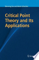 Critical point theory and its applications /