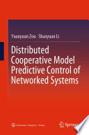 Distributed Cooperative Model Predictive Control of Networked Systems /