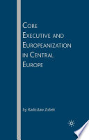 Core Executive and Europeanization in Central Europe /