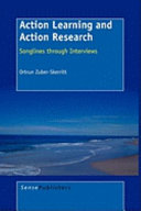 Action learning and action research : songlines through interviews /