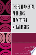Fundamental problems of western metaphysics /
