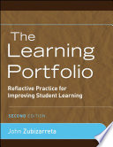 The learning portfolio : reflective practice for improving student learning /