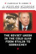 A failed empire : the Soviet Union in the Cold War from Stalin to Gorbachev /