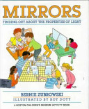 Mirrors : finding out about the properties of light /