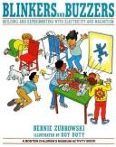 Blinkers and buzzers : building and experimenting with electricity and magnetism /