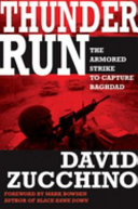 Thunder run : the armored strike to capture Baghdad /