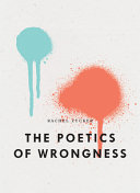 The poetics of wrongness /