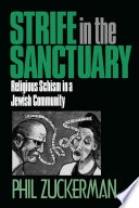 Strife in the sanctuary : religious schism in a Jewish community /