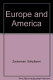 Europe and America ; and, the nuclear shadow : two essays /