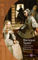 Baroque Spain and the writing of visual and material culture /
