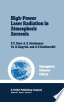 High-power laser radiation in atmospheric aerosols : nonlinear optics of aerodispersed media /