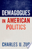 Demagogues in American politics /