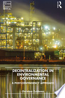 Decentralization in environmental governance : a post-contingency approach /