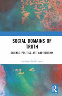 Social domains of truth : science, politics, art, and religion /