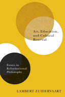 Art, education, and cultural renewal : essays in reformational philosophy /