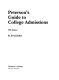 Peterson's guide to college admissions /
