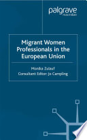 Migrant women professionals in the European Union /