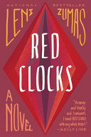 Red clocks : a novel /