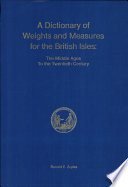 A dictionary of weights and measures for the British Isles : the Middle Ages to the twentieth century /