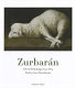 Zurbarán : selected paintings 1625-1664 /