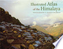 Illustrated atlas of the Himalaya /