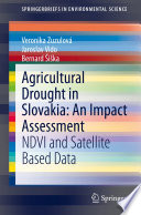 Agricultural Drought in Slovakia: An Impact Assessment  : NDVI and Satellite Based Data /