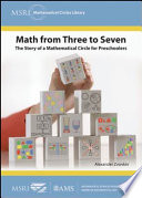 Math from three to seven : the story of a mathematical circle for preschoolers /